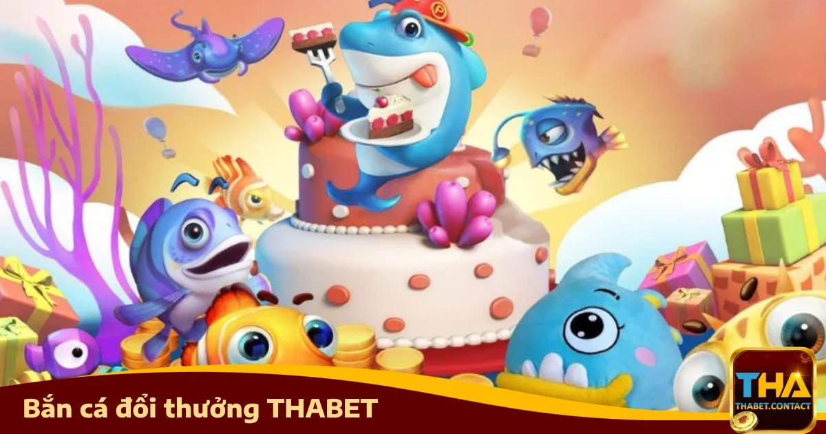 BẮN CÁ 2 Vì sao nên chọn Bắn cá Thabet?