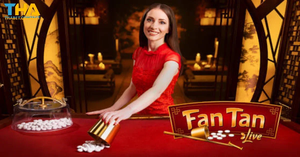 Cách Chơi Fantan THABET Dễ Hiểu