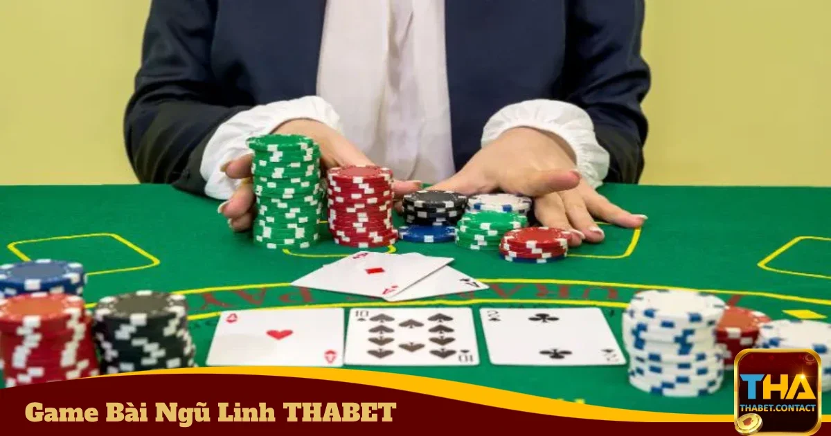 Hướng Dẫn Chơi Game Bài Ngũ Linh THABET