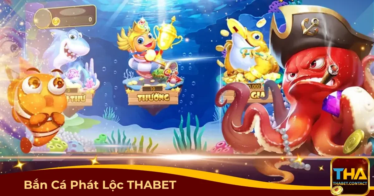 Bắn cá Phát Lộc THABET là gì? Hướng dẫn từ A đến Z